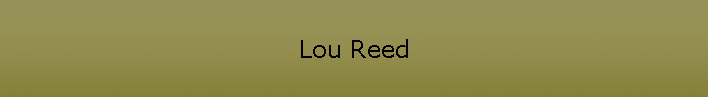 Lou Reed