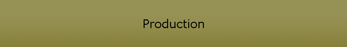 Production